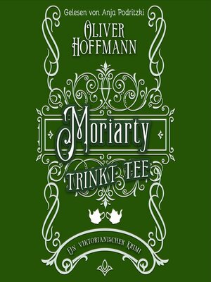 cover image of Moriarty trinkt Tee